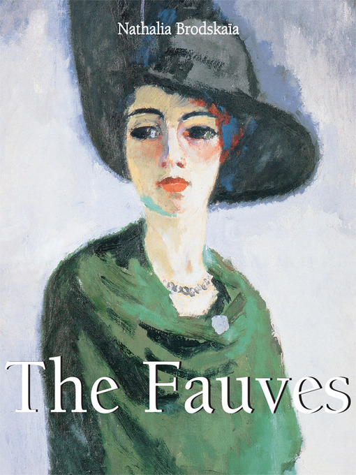 Title details for The Fauves by Nathalia Brodskaya - Available